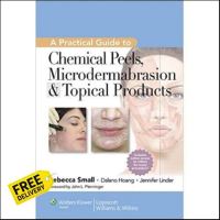 YES ! &amp;gt;&amp;gt;&amp;gt; A Practical Guide to Chemical Peels, Microdermabrasion &amp; Topical Products - : 9781609131517