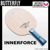 ไม้เปล่า BUTTERFLY ตระกูล INNERFORCE