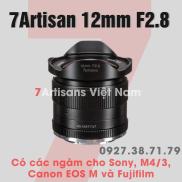 Ống kính siêu rộng giá rẻ 7Artisans 12mm F2.8 - Dùng cho Fujifilm, Sony
