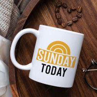 Sunday Today Mug Sunday Today Sunshine Mug