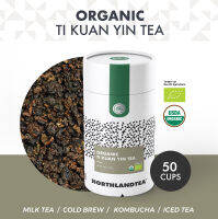 ชาทีกวนอิม USDA &amp; EU ออร์แกนิค ขนาด 50 กรัม - ชาที่มีชื่อเสียงที่สุดของประเทศจีน - HOT &amp; ICED TEA / COLD BREW / KOMBUCHA and etc. - Northlandtea