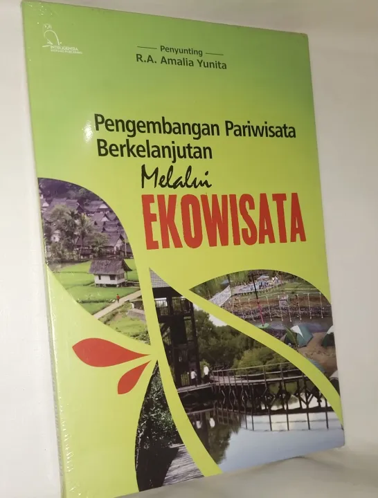 Pengembangan Pariwisata Berkelanjutan Melalui Ekowisata. Buku Original ...