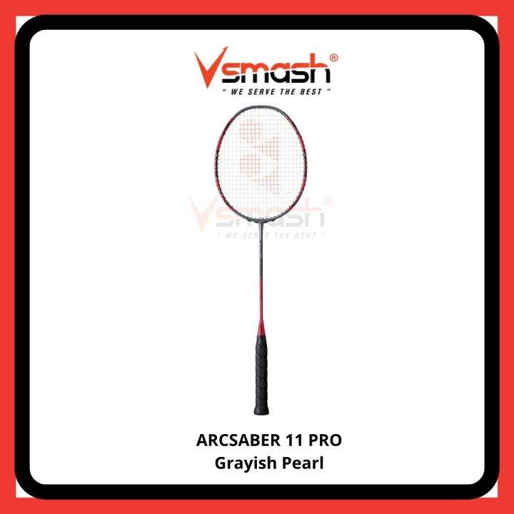 YONEX BADMINTON RACKET ARCSABER 11 PRO (UNSTRUNG) (FREE STRING & GRIP