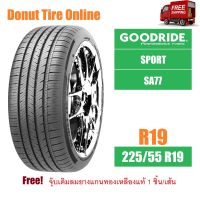 GOODRIDE  SPORT  รุ่น SA77  ขนาด 225/55 R19  จำนวน 1 เส้น  =ยางใหม่เพิ่งผลิต= ยางรถยนต์ เก๋ง ขอบ19