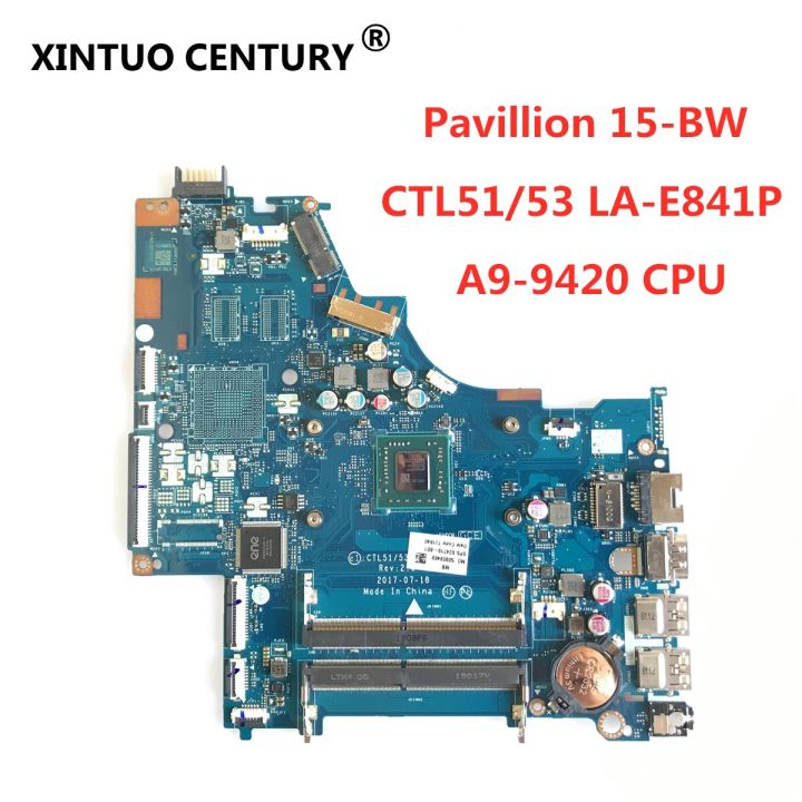 924719-601-ctl51-53-la-e841p-เมนบอร์ดสำหรับ-hp-15-bw-15-bw080nr-เมนบอร์ด-amd-a9-9420-cpu-100-งานทดสอบ