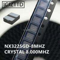 10ชิ้น8.000 NX3225GD NX3225 3225 8เมตร8MHZ 8.000MHZ SMD 3.2X2.5 2P 3225 3.2มม. * 2.5มม. คริสตัล RES ของแท้ใหม่