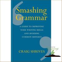 Loving Every Moment of It. หนังสือภาษาอังกฤษ SMASHING GRAMMAR: A GUIDE TO IMPROVING YOUR WRITING SKILLS AND AVOIDING COMMON MISTAKES