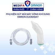 Phụ kiện hút mũi dùng cho cho máy xông khí dung OMRON DUOBABY