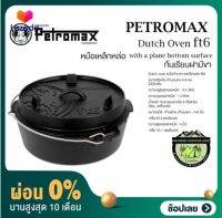 [ผ่อน 0%] Petromax Dutch Oven ft6 #ก้นเรียบฝามีขา