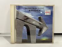 1 CD  MUSIC ซีดีเพลงสากล      HOUND DOG BRIDGE - HOUND DOG BRIDGE     (D16A40)