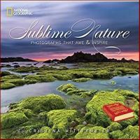 Best seller จาก Sublime Nature : Photographs That Awe &amp; Inspire [Hardcover]หนังสือภาษาอังกฤษมือ1(New) ส่งจากไทย