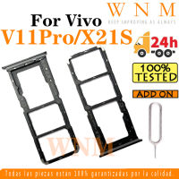 สำหรับ Vivo V11โปร/V11Pro X21S ซิมการ์ดที่ใส่ถาดใส่ซิมตัวอ่านกระเป๋าเก็บบัตรช่อง SD ส่วนอะไหล่อะแดปเตอร์