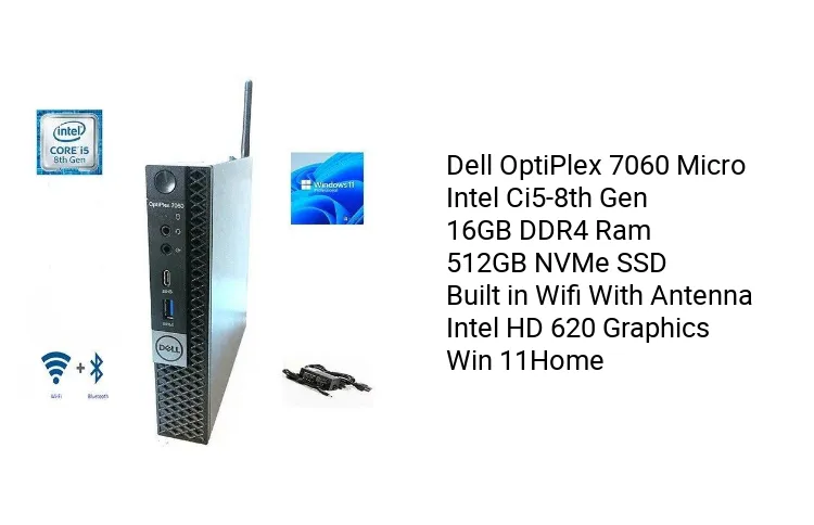 Dell OptiPlex 7060 Micro ( Intel Ci5-8th Gen /16GB DDR4 Ram