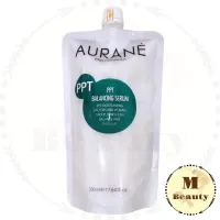 ออเรน พีพีที บาลานซ์ซิ่ง เซรั่ม 500มล. aurane ppt balancing serum​ ทรีท​เม้นท์​เชื่อมแกน