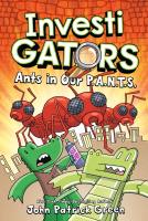 หนังสืออังกฤษใหม่ InvestiGators: Ants in Our P.A.N.T.S. (Investigators!) [Paperback]