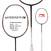 LI-NING ไม้แบดมินตัน รุ่น WINDSTORM 76 แถมซอง+พันด้าม+เอ็น พร้อมขึ้น ฟรี