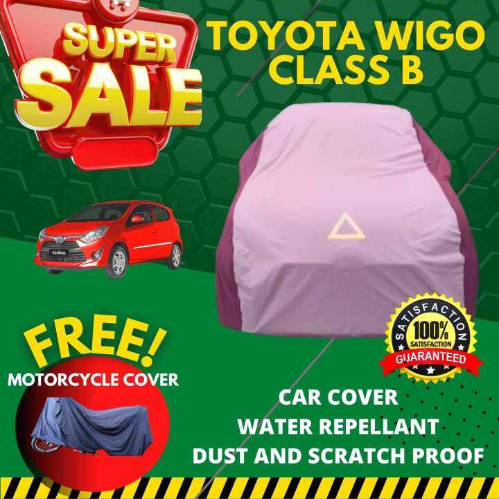 TOYOTA WIGO CAR COVER DUST AND SUN PROOF ONLY CLASS B WITH FREE MOTOR