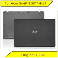 Newprodectscoming New Original For Acer Swift 1 SF114 31 A Case D Case Back Cover Bottom Case Notebook Case For Acer Notebook A shell D shell