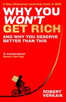 หนังสืออังกฤษใหม่ Why You Wont Get Rich : And Why You Deserve Better than This [Paperback]