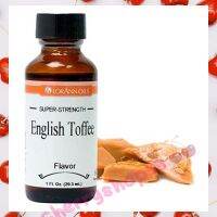 Lorann Super Strength English Toffee Flavor 1 oz. กลิ่นอิงลิชท็อฟฟี่เข้มข้น จำนวน 1 ขวด วัตถุแต่งกลิ่นสังเคราะห์ Super Strength flavor กลิ่นผสมอาหาร เบเกอรี่ วัตถุเจือปนอาหาร