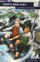 ANGLIA YOUNG BOOKS:SAMS BAD DAY A STORY OF 1948 BY DKTODAY