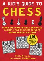 หนังสืออังกฤษใหม่ Kids Guide to Chess : Learn the Games Rules, Strategies, Gambits, and the Most Popular Moves to Beat Anyone!—100 Tips and Tricks for Kings and Queens! [Paperback]