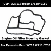 A2711840180 Car Engine Oil Filter Housing Gasket 2711840180 Fit For Mercedes Benz W203 W211 C230 Kompressor Oil Filter Kit Seal