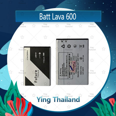 แบตเตอรี่ Ais Lava 600 อะไหล่แบตเตอรี่ Battery Future Thailand มีประกัน1ปี อะไหล่มือถือ คุณภาพดี Ying Thailand