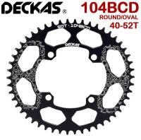 DECKAS 104BCD รอบ40T/42T/44/46T/48T/50T/52T จักรยานเสือภูเขา Chainwheel MTB จานหน้าจักรยานอลูมิเนียมแคบกว้าง