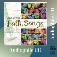 CD AUDIO เพลงเก่าฟังเพลิน รวมศิลปิน Greatest Folk Songs of All Vol. 1 (CD-R Clone จากแผ่นต้นฉบับ) คุณภาพเสียงเยี่ยม !!