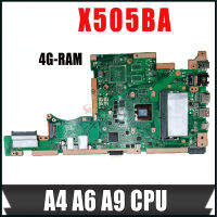 X505BP มาเธอร์บอร์ดสำหรับ K505B ASUS X505BP X505BA A580B เมนบอร์ดแล็ปท็อป X505BAB มี A6 A4 A9 CPU เมนบอร์ดโน้ตบุ๊ค4G-RAM ทดสอบ