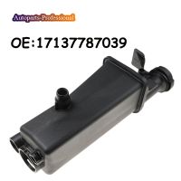 brand new For BMW E46 E53 E83 E85 Radiator Coolant Overflow Expansion Tank 17137787039 17117573781 17132247553 17111436413 17117573751