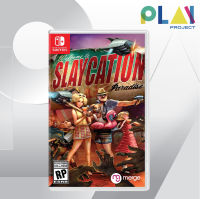 Nintendo Switch : Slaycation Paradise [มือ1] [แผ่นเกมนินเทนโด้ switch]