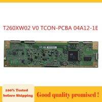 T260XW02 TCON-PCBA V0 04A12-1E Tcon Board Placa Tcom อุปกรณ์ดั้งเดิม T-Con Board T260XW02 V0 1E 04A12