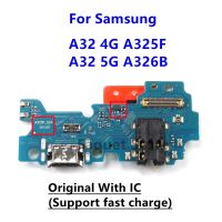 สําหรับ Samsung A32 A325F A325M A325 Charge Connector พอร์ต USB Fast Charging Jack Dock Board สําหรับ Samsung A32 5G A326B A326 Flex