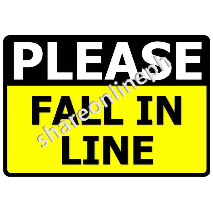 ★Laminated Signages | Please Fall In Line | Signage | Sign Boards ...