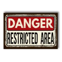 Placa Danger Restricted Area Metal Tin Sign Decor Bar Pub Vintage Retro Wall Home Club Tavern Cafe Garage Art Tin 30 X 40cm