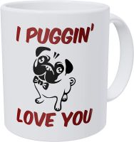 Dog Puggin ฉัน Puggin รักคุณ11ออนซ์แก้วกาแฟตลก