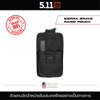 5.11 Tactical - Sierra Bravo Radio Pouch  กระเป๋าใส่วิทยุสื่อสาร ทหาร ตำรวจ กระเป๋าพกพา กระเป๋าผู้ชาย