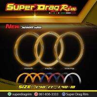 วงล้อ superdrag rim ล้อซูเปอร์แดร็ก ทรง A แท้100% (ราคาต่อคู่) รุ่นทรง A มี ขนาด1.4/17-1.4/18 แถมเสื้อ1ตัว