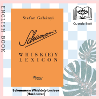 [Querida] Schumanns Whisk(e)y Lexicon [Hardcover] by Stefan Gabnyi, Schumanns Whiskey Lexicon