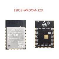 10ชิ้นชิปโมดูลบลูทูธไร้สาย Esp-32 Esp32-wroom-32d Esp32s ชิปหลัก Esp32-d0wd 4Mb/16Mb 32Mb Esp-wroom-32d