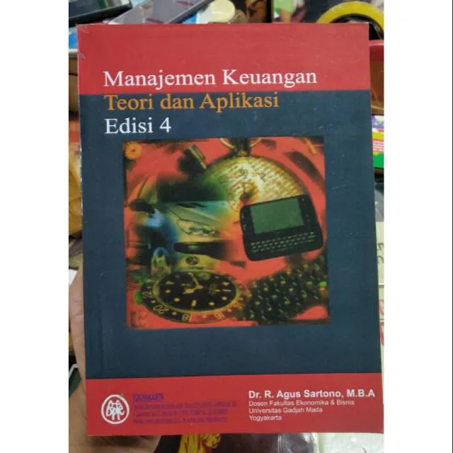 BUKU MANAJEMEN KEUANGAN, TEORI DAN APLIKASI EDISI 4 - AGUS SARTONO ...