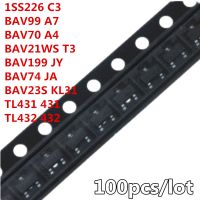 100pcs 1SS226 C3 BAV99 A7 BAV70 A4 BAV21WS T3 BAV199 JY BAV74 JA BAV23S KL31 TL431 431 TL432 432 SOT23 แพทช์ไตรโอด