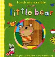 Plan for kids หนังสือต่างประเทศ Touch And Explore Little Bear ISBN: 9781848578210