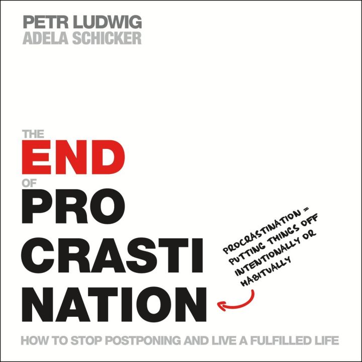 Wherever you are. ! The End of Procrastination : How to Stop Postponing and Live a Fulfilled Life [Paperback]