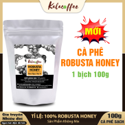 100g Cà phê Robusta Honey cafe nguyên chất rang mộc 100% vị đắng đậm hậu