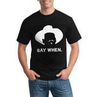 Funny Cool MenS T-Shirt Say When Doc Holliday Tombstone Val Kilmer Western Ok Corral Im Your Huckleberry Casual Wear