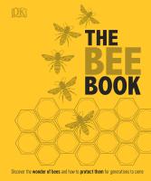 หนังสืออังกฤษมือ1 ใหม่ The Bee Book : The Wonder of Bees - How to Protect them - Beekeeping Know-how [Hardcover]