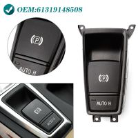 61319148508 For BMW E70 X5 E71 E72 X6 2006-2013 Car Handbrake Assembly Parking Brake P Button Auto H Control Switch